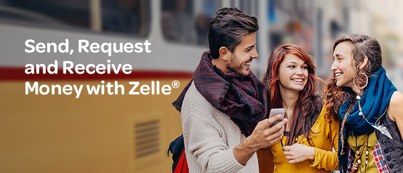 Send, Request and Receive Money with Zelle®